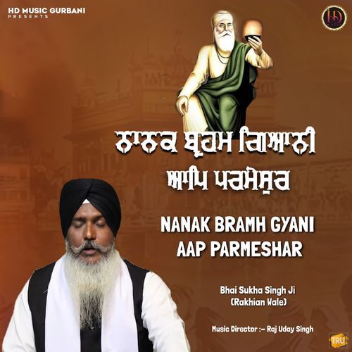 Nanak Bramh Gyani Aap Parmeshar