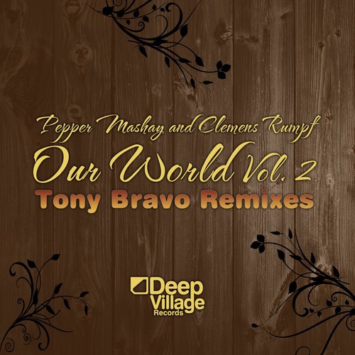 Our World, Vol. 2 (Tony Bravo Remixes)