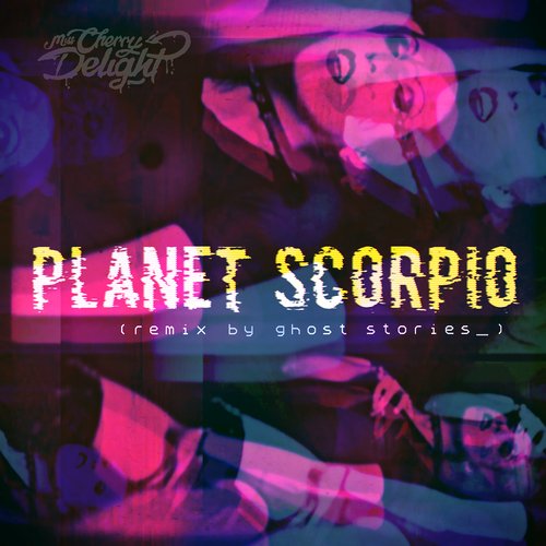 Planet Scorpio (Ghost Stories Remix)_poster_image