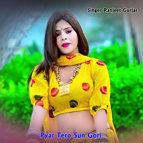 Pyar Tero Sun Gori