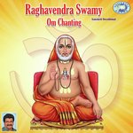 Om Sri Raghavendraya Namaha