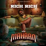 Rich Rich (From &quot;Mahaan&quot;)