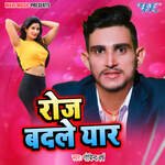 Roj Badle Yaar