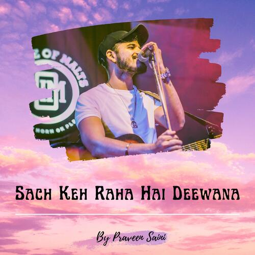 Terre Dil Sach Keh Raha Diwana Sundar Sundar Sach Keh Raha Hai