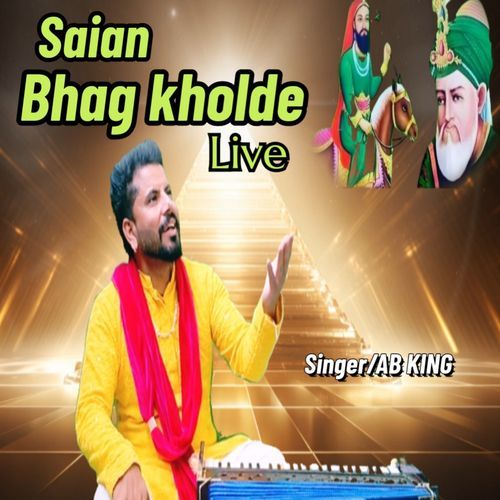 Saian Bhag Kholde Live