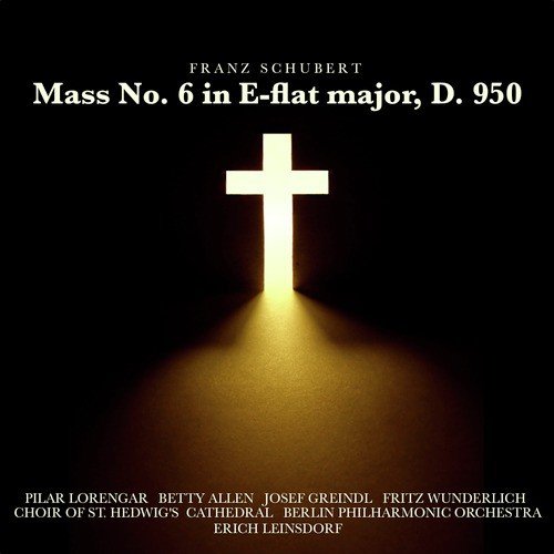 Schubert: Mass No. 6 in E flat major, D. 950