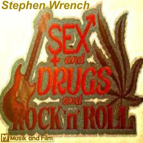Sex, Drugs and Rock n' Roll