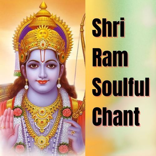 Shri Ram Soulful Chant