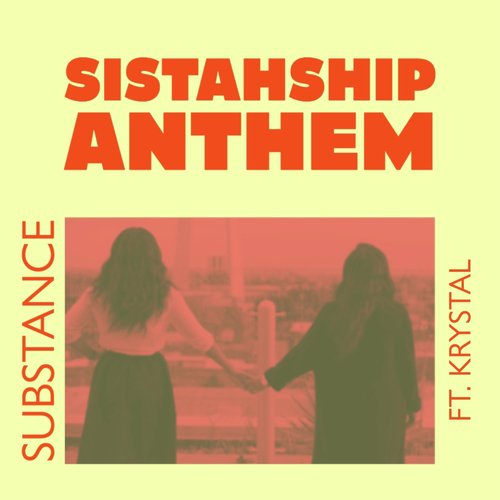 Sistahship Anthem (feat. Krystal)