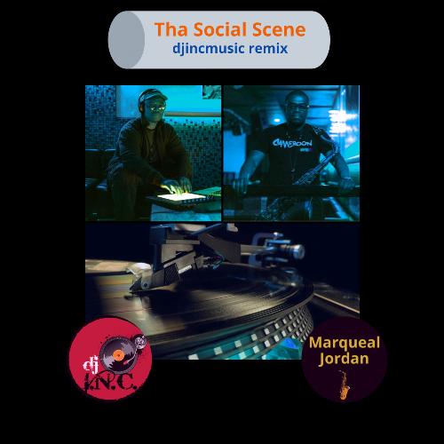 Tha Social Scene (feat. Marqueal Jordan & Shawn Wallace) (remix) cover art