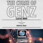 The Curse of GenZ (From "Legends and Lovers")