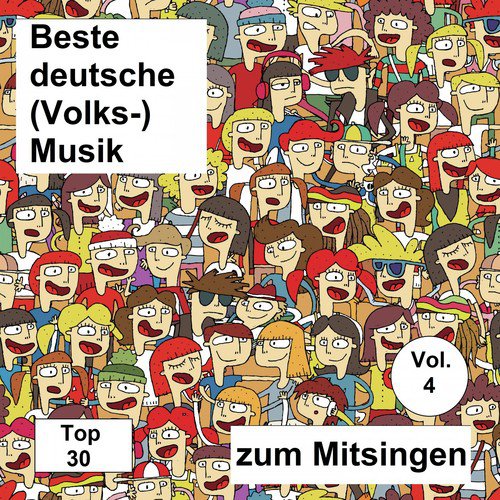 Top 30: Beste deutsche (Volks-)Musik zum Mitsingen, Vol. 4