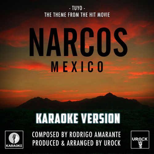 Tuyo (From "Narcos Mexico") (Karaoke Version)_poster_image