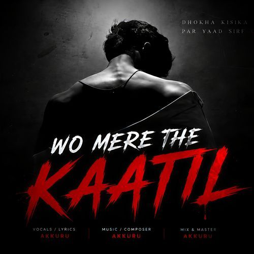WO MERE THE KAATIL