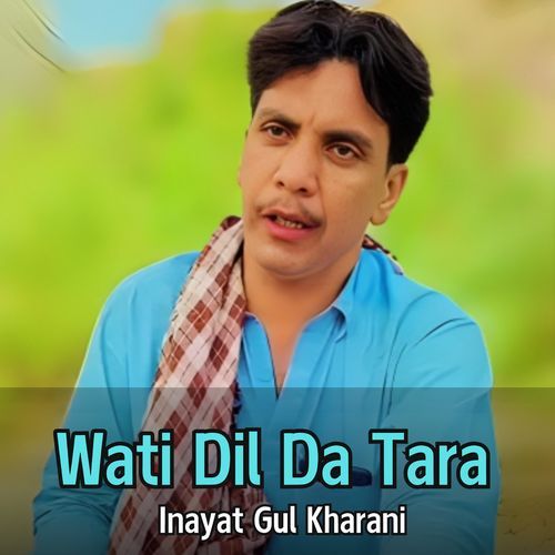 Wati Dil Da Tara