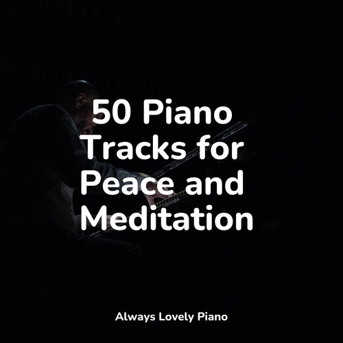 50 Piano Tracks for Peace and Meditation_poster_image