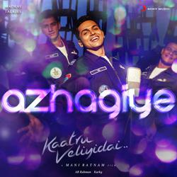 Azhagiye (From &quot;Kaatru Veliyidai&quot;)-KiA8az1gc0k