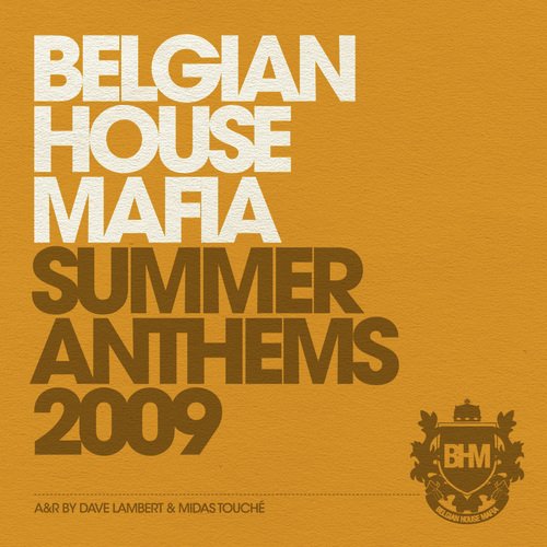 Belgian House Mafia Summer Anthems 2009