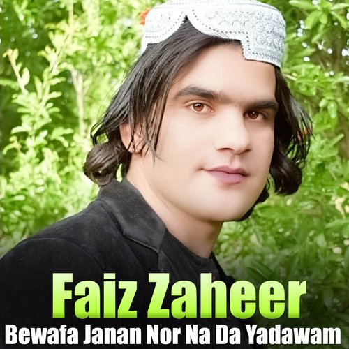 Bewafa Janan Nor Na Da Yadawam