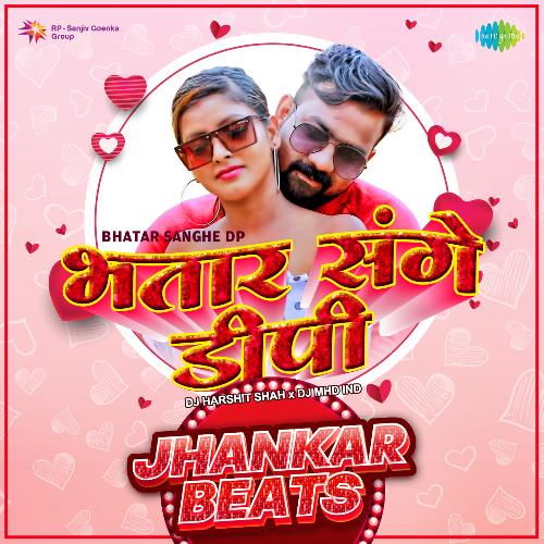 Bhatar Sanghe DP - Jhankar Beats