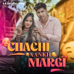 Chachi Aankh Margi-GQUzZzljBgI