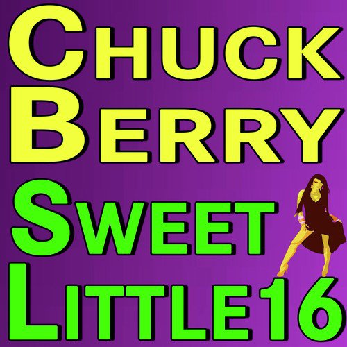 Chuck Berry Sweet Little Sixteen