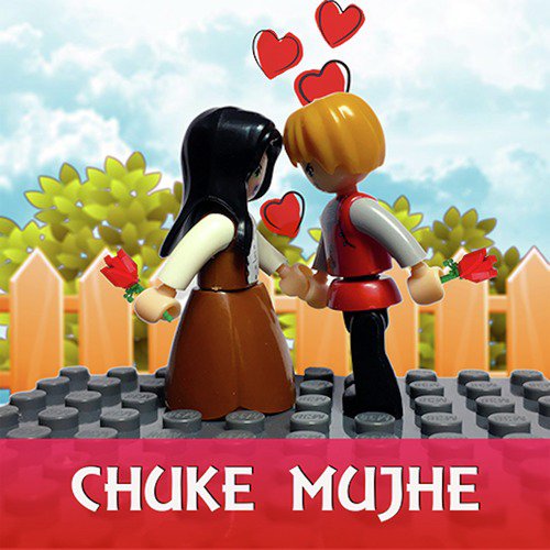 Chuke Mujhe - Single
