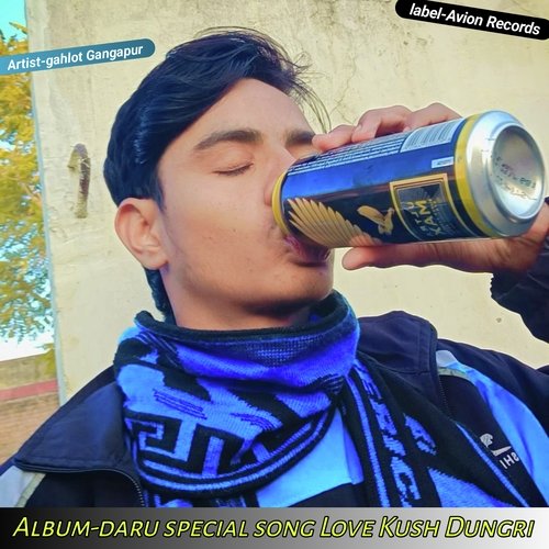 Daru Special Song Love Kush Dungri