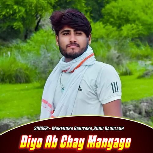 Diyo Ab Chay Mangago