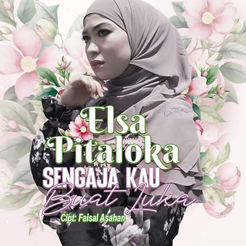 Elsa Pitaloka - Sengaja Kau Buat Luka