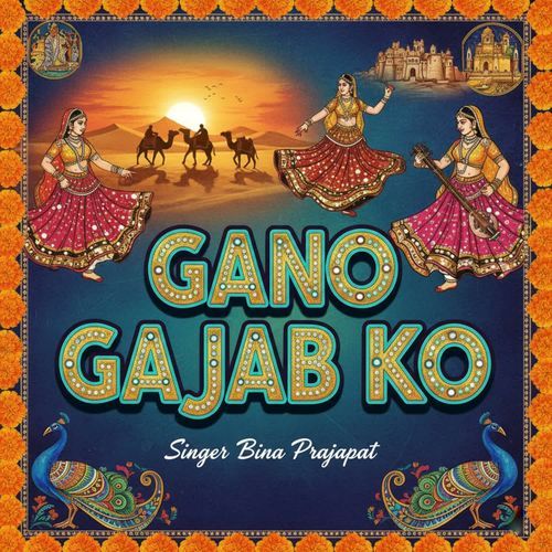 Gano Gajab Ko