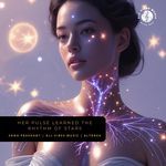 Her Pulse Learned the Rhythm of Stars