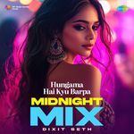 Hungama Hai Kyu Barpa Midnight Mix