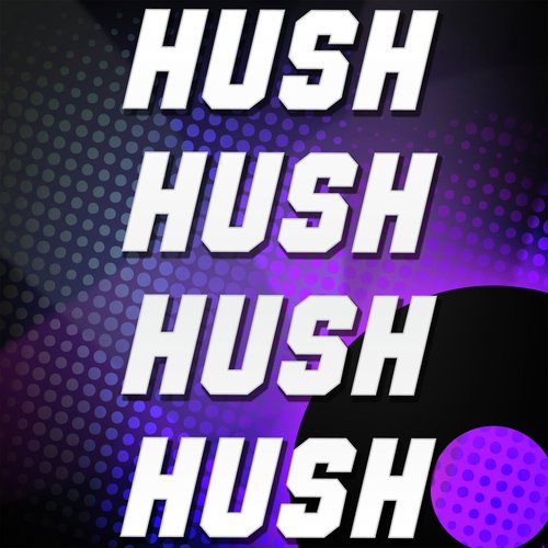 Hush Hush Hush Hush (A Tribute to The Pussycat Dolls)