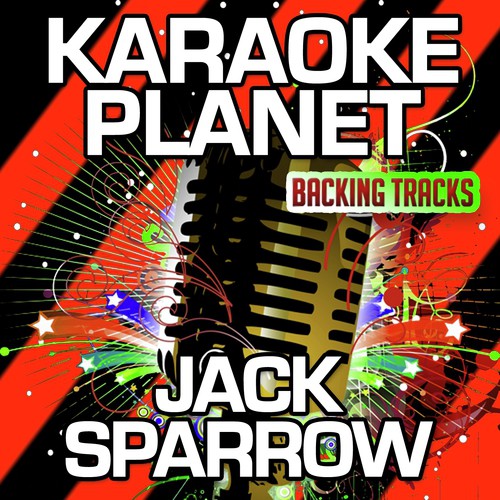 Jack Sparrow (Clean Version) [Karaoke Version] (Originally Performed By The Lonely Island & Michael