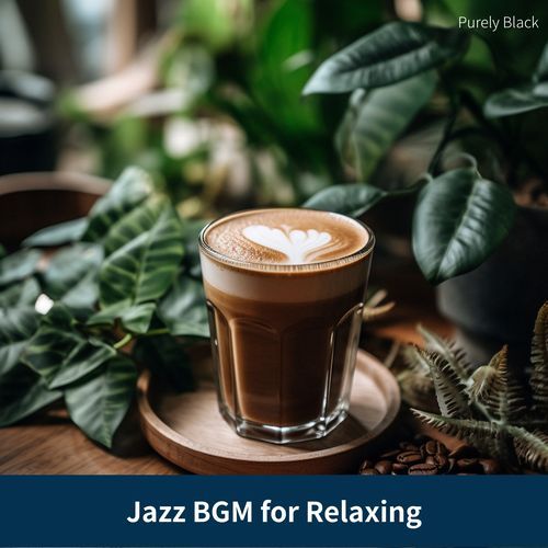 Jazz BGM for Relaxing