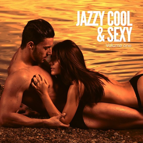 Jazzy Cool & Sexy, Vol. 1 (Smooth Jazz & Lounge Grooves)