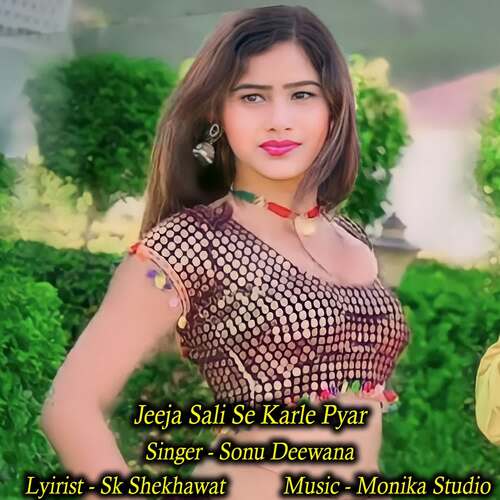 Jeeja Sali Se Karle Pyar