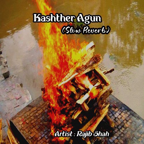 Kashther Agun (Slow Reverb)