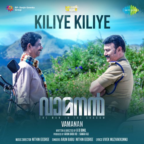 Kiliye Kiliye (From "Vamanan")