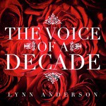 Lynn Anderson - The Voice of a Decade
