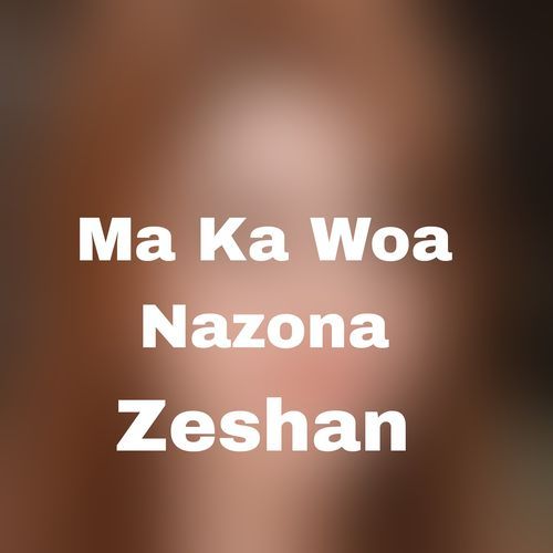 Ma Ka Woa Nazona