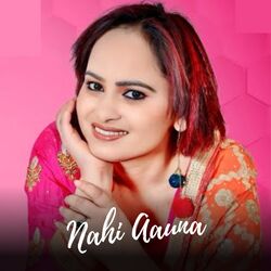 Nahi Aauna-EjwJYTwGf3o