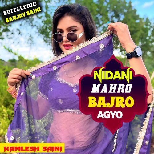Nidani Mahro Bajro Agyo