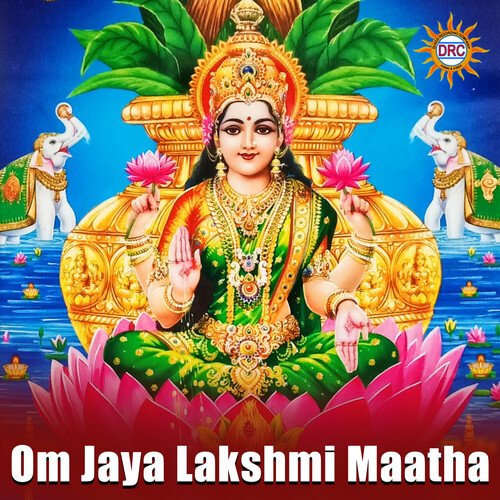 Om Jaya Lakshmi Maatha