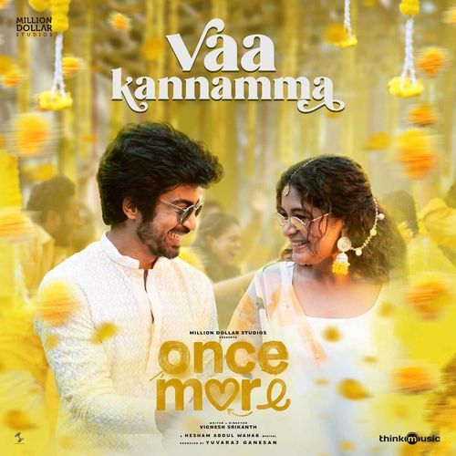 Vaa Kannamma - Song Download from Once More @ JioSaavn