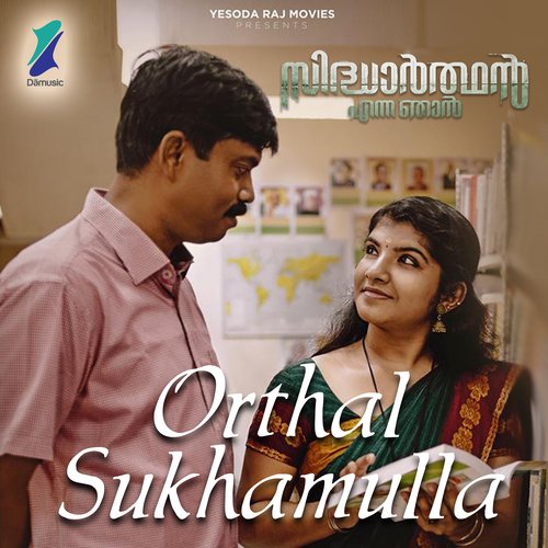 Orthal Sukhamulla (From &quot;Sidharthan Enna Njan&quot;)