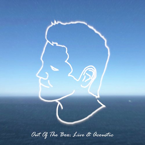 Out Of The Box: Live & Acoustic