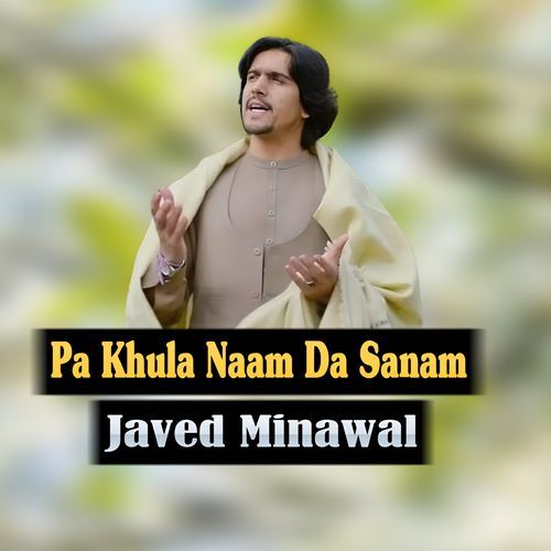 Pa Khula Naam Da Sanam