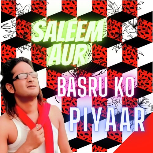 Saleem aur basru ko piyaar